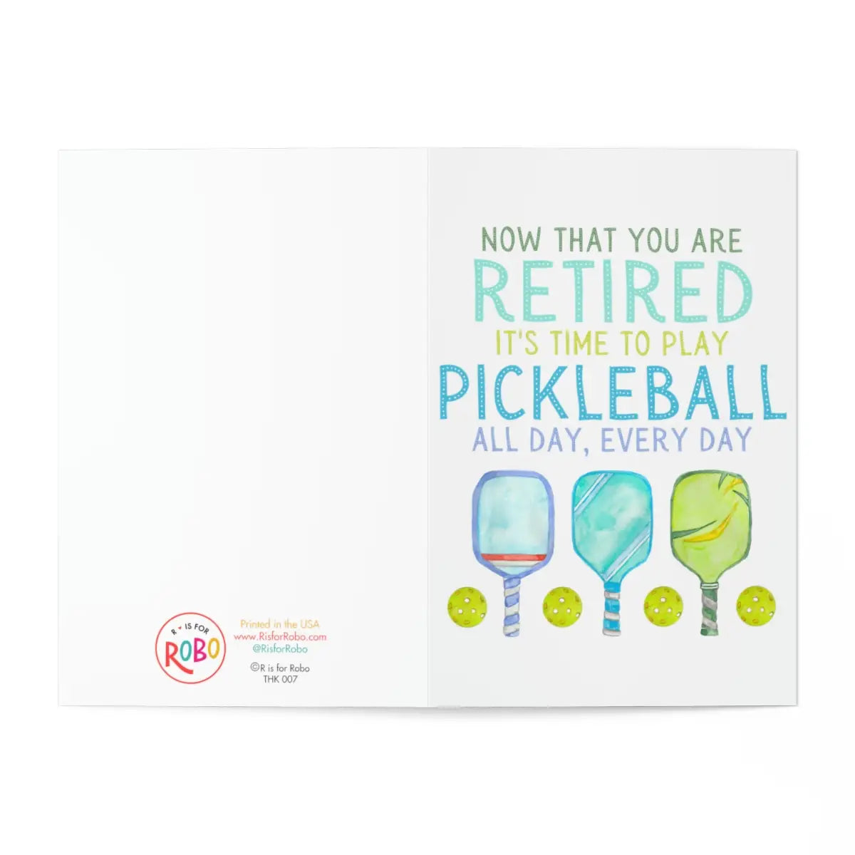 Pickleball Card | now that you are retired....