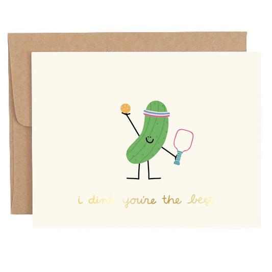 Pickleball Greeting Card | I Dink You're the Best