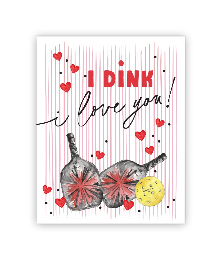 Pickleball Card | i dink i love you!