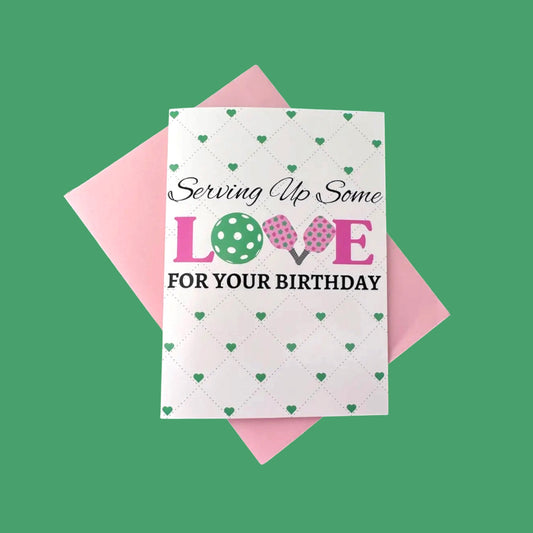 Pickleball Birthday Card | Serving Up Some Love