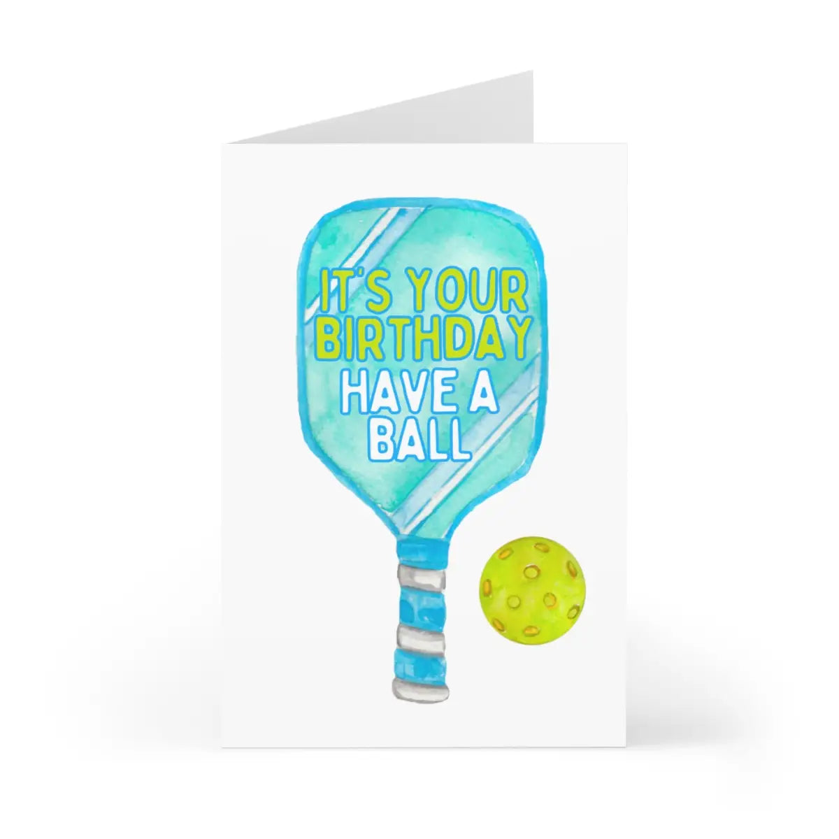 Pickleball Birthday Card | It's Your Birthday - Have a Ball