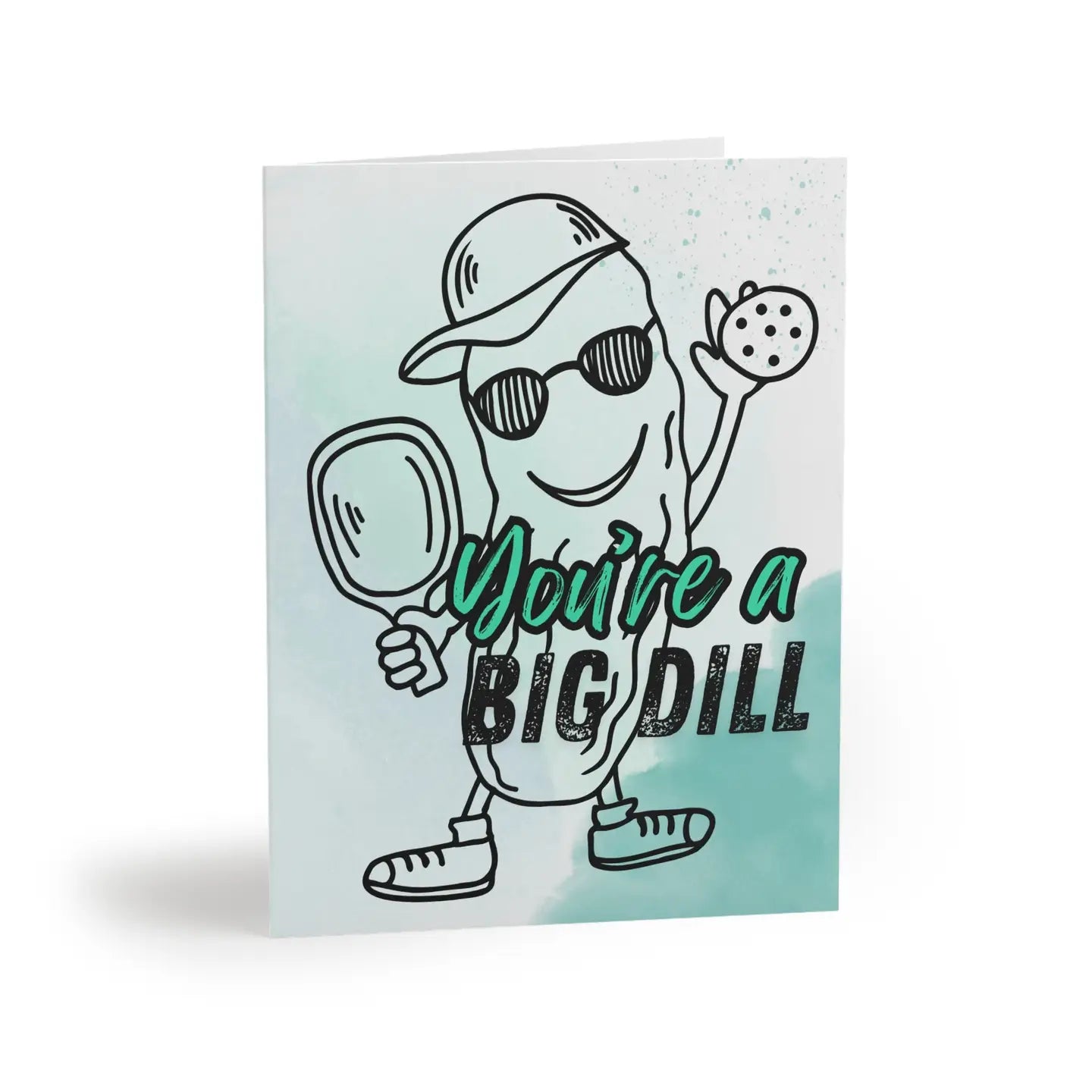 Pickleball Greeting Card | YOU'RE A BIG DILL